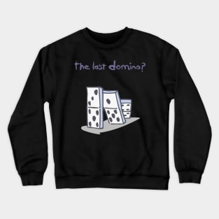 the last domino? vintage 80s Crewneck Sweatshirt